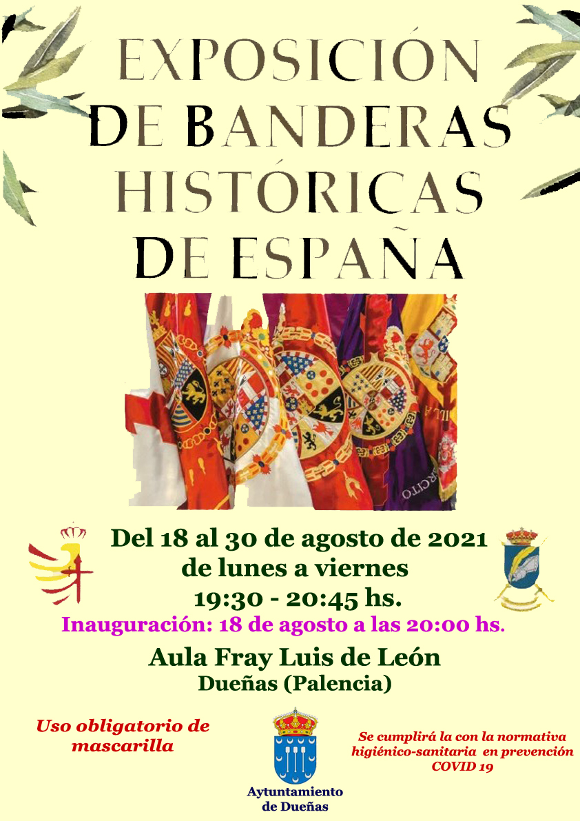 18 de agosto de 2021: Inauguración a las 20:00 hs de la Exposición de Banderas Históricas. en el Aula Fray Luis de León.