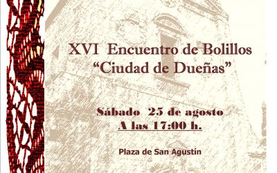 25 de agosto, XVI Encuentro de Bolillos.