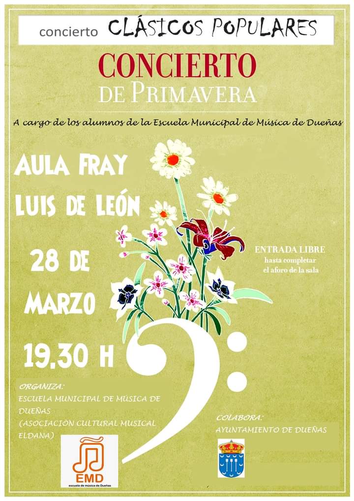 28 de marzo de 2023: CONCIERTO DE PRMAVERA Aula Fray Luis de León, por la mañana de 9:30 a 13:30 horas.